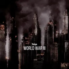 World War III - Single by Yaiga album reviews, ratings, credits