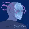 Danger Stranger - Single album lyrics, reviews, download