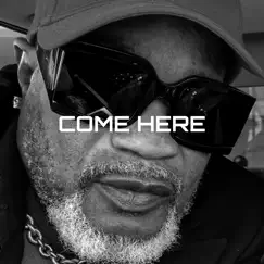 Come Here Song Lyrics