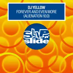 Forever and Even More (Alienation 10.0) - EP by DJ Yellow album reviews, ratings, credits