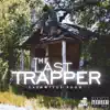 The Last Trapper album lyrics, reviews, download