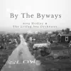 By the Byways (feat. Living Sea Orchestra) - Single album lyrics, reviews, download