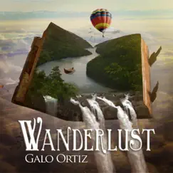Wanderlust - Single by Galo Ortiz album reviews, ratings, credits