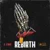 Rebirth - Single album lyrics, reviews, download