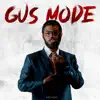 Gus Mode - Single album lyrics, reviews, download