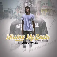 Missing My Souls by ChopaBoy Villa album reviews, ratings, credits