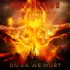 Do As We Must (feat. Layzie Bone) - Single album lyrics, reviews, download