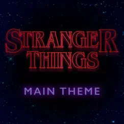 Stranger Things (Main Title Theme) Song Lyrics