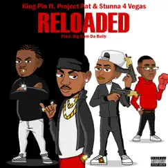 Reloaded (feat. Project Pat & Stunna 4 Vegas) Song Lyrics