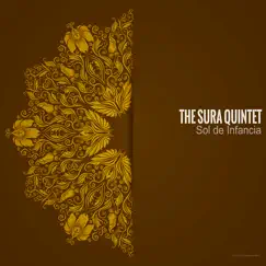 Sol De Infancia - Single by The Sura Quintet album reviews, ratings, credits