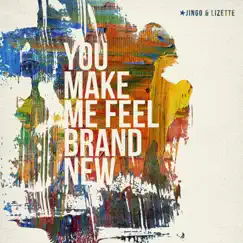 You Make Me Feel Brand New - Single by Jingo & Lizette album reviews, ratings, credits