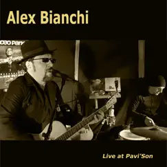 Alex Bianchi (Live at Pavi'Son) - EP by Alex Bianchi album reviews, ratings, credits