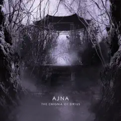 The Enigma of Sirius by Ajna album reviews, ratings, credits