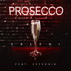 PROSECCO II (feat. SeyedKik) Song Lyrics