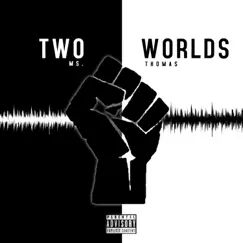 Two Worlds - EP by Ms.Thomas album reviews, ratings, credits