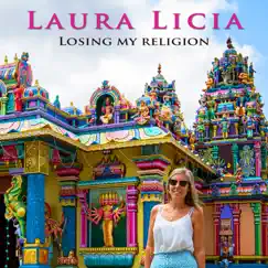 Losing My Religion - Single by Laura Licia album reviews, ratings, credits