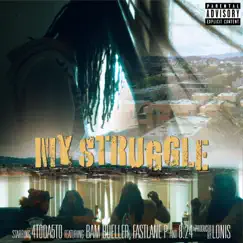 My Struggle (feat. Bam Bueller, Fastlane P & 8.24) - Single by 4toda5to album reviews, ratings, credits