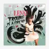 Trouble Is A Friend - The Remixes album lyrics, reviews, download
