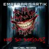 Why So Serious - Single album lyrics, reviews, download