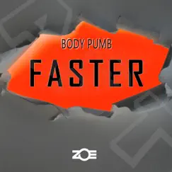 Faster - Single by Body Pump album reviews, ratings, credits