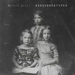 Daguerréotypes - EP by Olivia Belli album reviews, ratings, credits