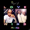 Love Wins (feat. Ike Hicks) - Single album lyrics, reviews, download