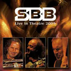 Live In Theatre 2005 (Live) by SBB album reviews, ratings, credits