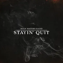 Stayin' Quit Song Lyrics