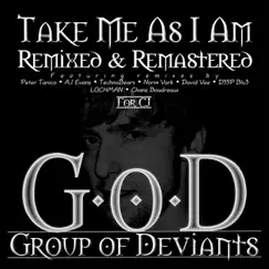 Take Me as I Am (Remixed & Remastered for CJ) - EP by Group of Deviants album reviews, ratings, credits