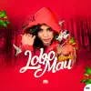 Lobo Mau - Single album lyrics, reviews, download