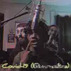 Covid-19 (Quarantine) [feat. Nightlydgk] - Single album lyrics, reviews, download