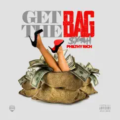 Get the Bag - Single by SYPH & Philthy Rich album reviews, ratings, credits