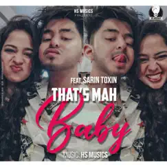 That's Mah Baby (feat. Sarin Toxin) Song Lyrics