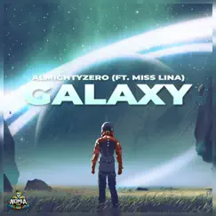 Galaxy - Single by AlmightyZero & Miss Lina album reviews, ratings, credits