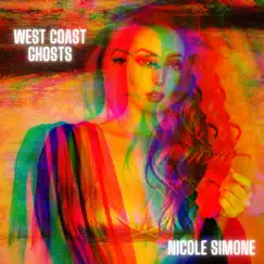 West Coast Ghosts - Single by Nicole Simone album reviews, ratings, credits