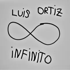 Infinito - Single by Luis Ortiz album reviews, ratings, credits