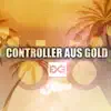 Controller aus Gold (feat. Jeaw) - Single album lyrics, reviews, download