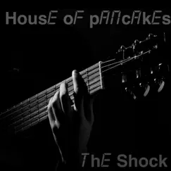 The Shock - Single by House of Pancakes album reviews, ratings, credits