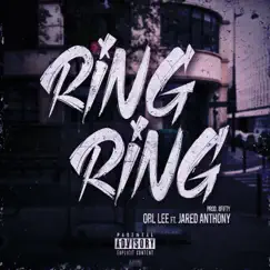 Ring Ring (feat. Jared Anthony) Song Lyrics