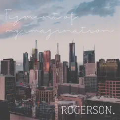 Figment of My Imagination - Single by Rogerson album reviews, ratings, credits
