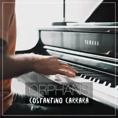 Orphans (Piano Arrangement) - Single by Costantino Carrara album reviews, ratings, credits