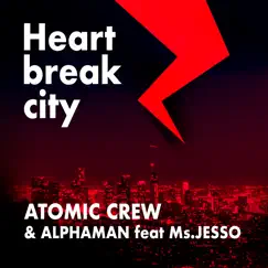 Heartbreak City (feat. Ms. Jesso) [Radio Edit] Song Lyrics