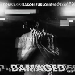 Damaged by Jason Furlong album reviews, ratings, credits