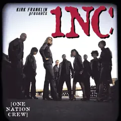 Kirk Franklin Presents 1NC (One Nation Crew) by 1NC album reviews, ratings, credits