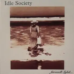 Farewell Sybil... by Idle Society album reviews, ratings, credits