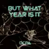 But What Year Is It - Single album lyrics, reviews, download