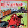 Little Red Caboose album lyrics, reviews, download