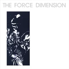 The Force Dimension: Blue by The Force Dimension album reviews, ratings, credits