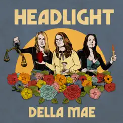 Headlight by Della Mae album reviews, ratings, credits