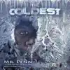 The Coldest (feat. Suicide Inf & B Rutland) - Single album lyrics, reviews, download